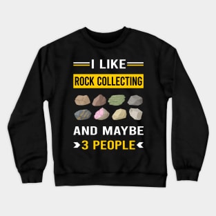 3 People Rock Collecting Rocks Rockhound Rockhounding Crewneck Sweatshirt